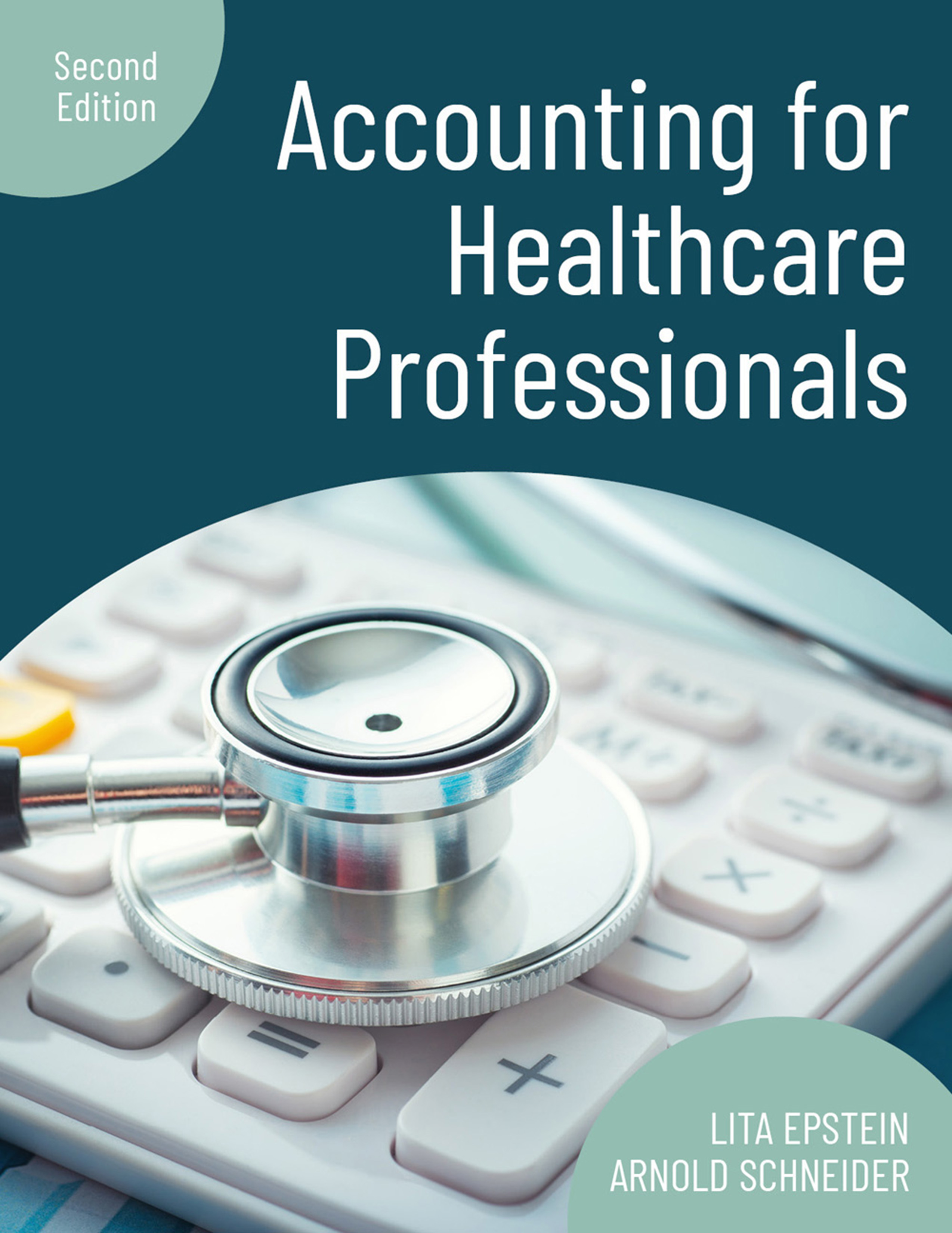 Accounting For Healthcare Professionals, Second Edition