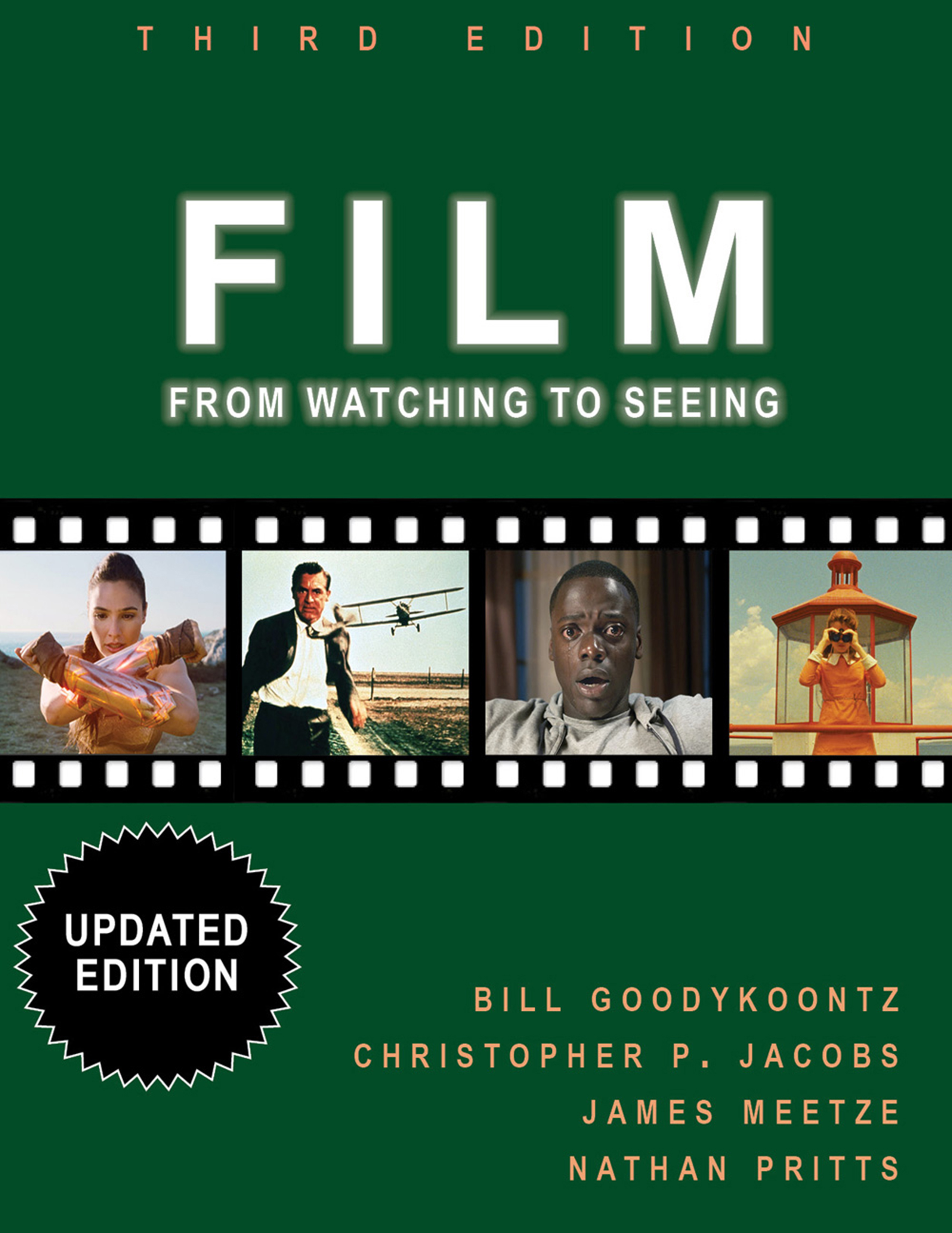 Film: From Watching to Seeing, Updated Third Edition