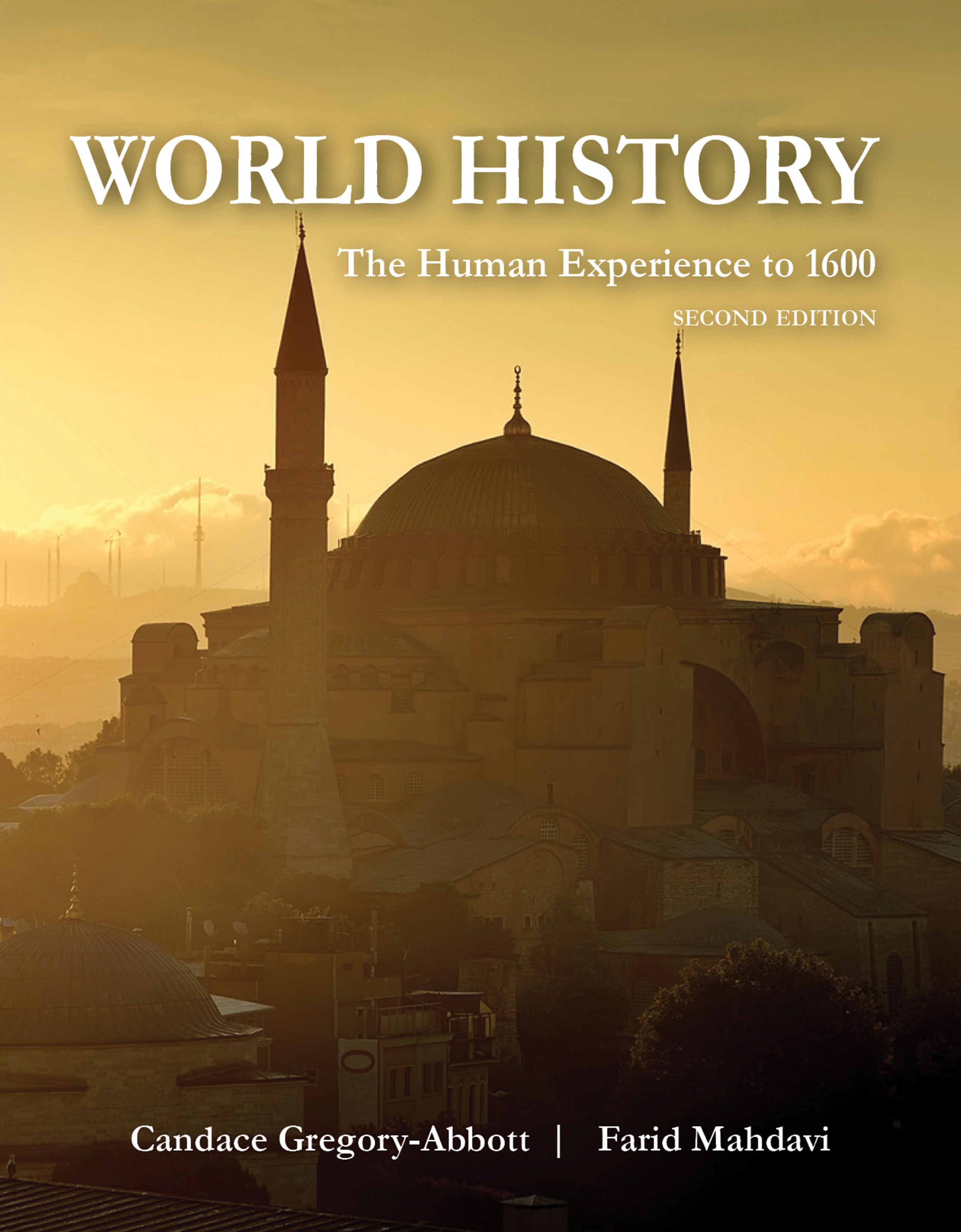 World History: The Human Experience to 1600, Second Edition