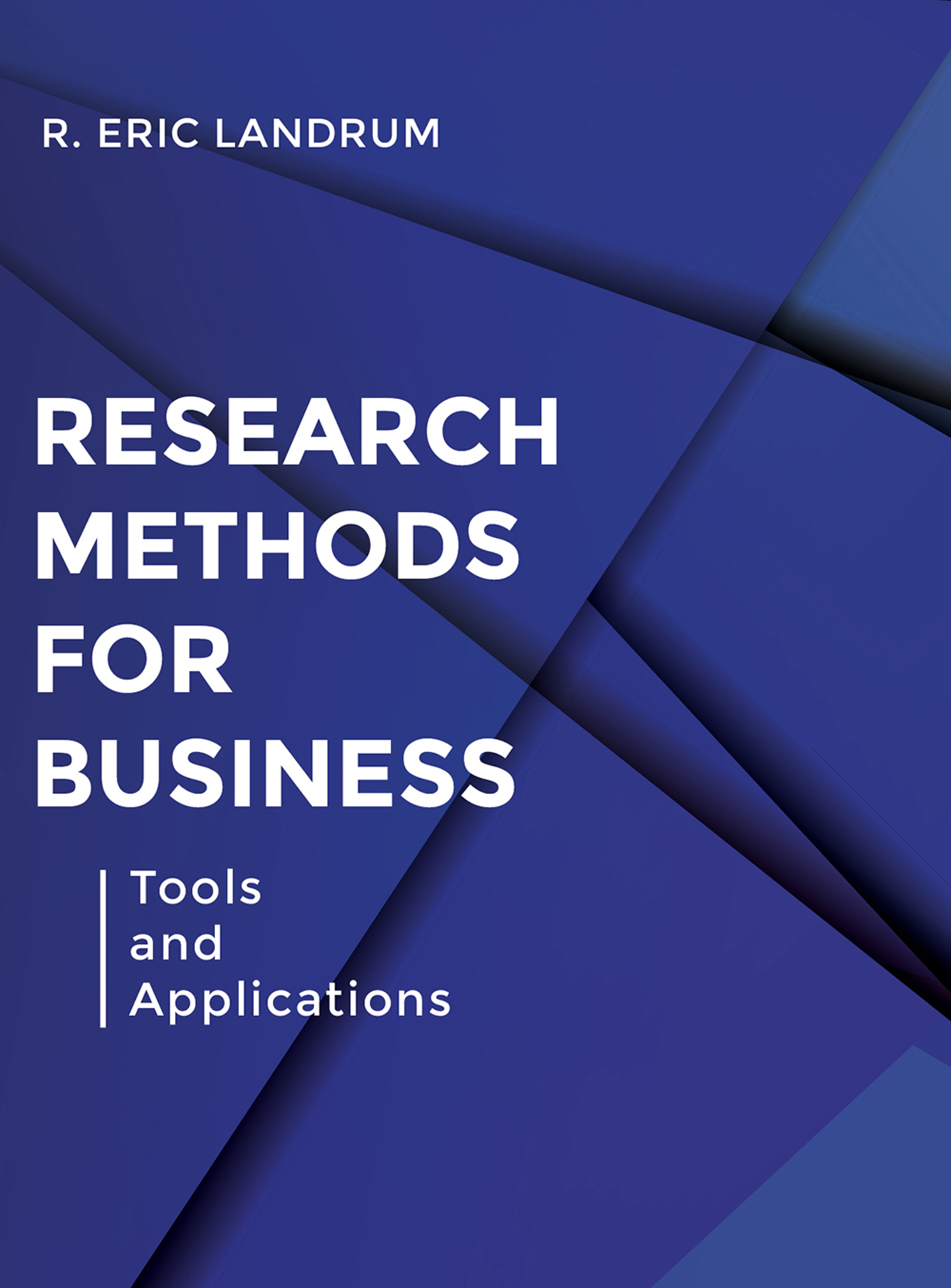 Research Methods for Business: Tools and Applications