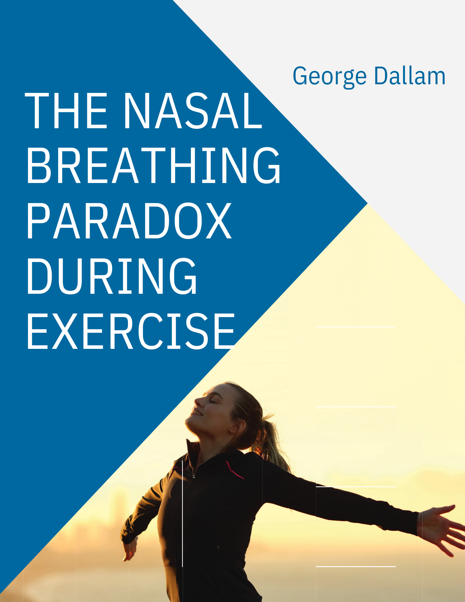The Nasal Breathing Paradox During Exercise