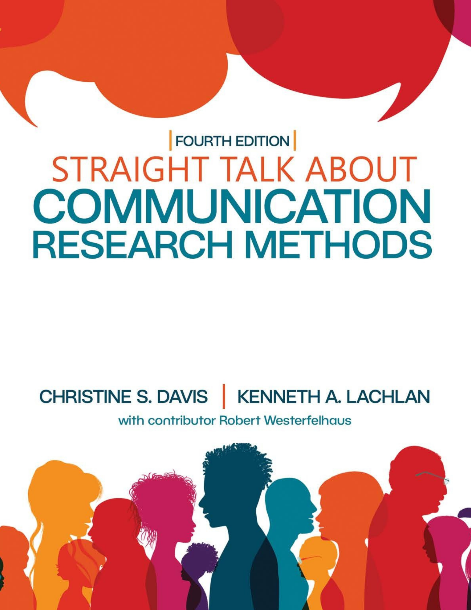 Straight Talk About Communication Research Methods