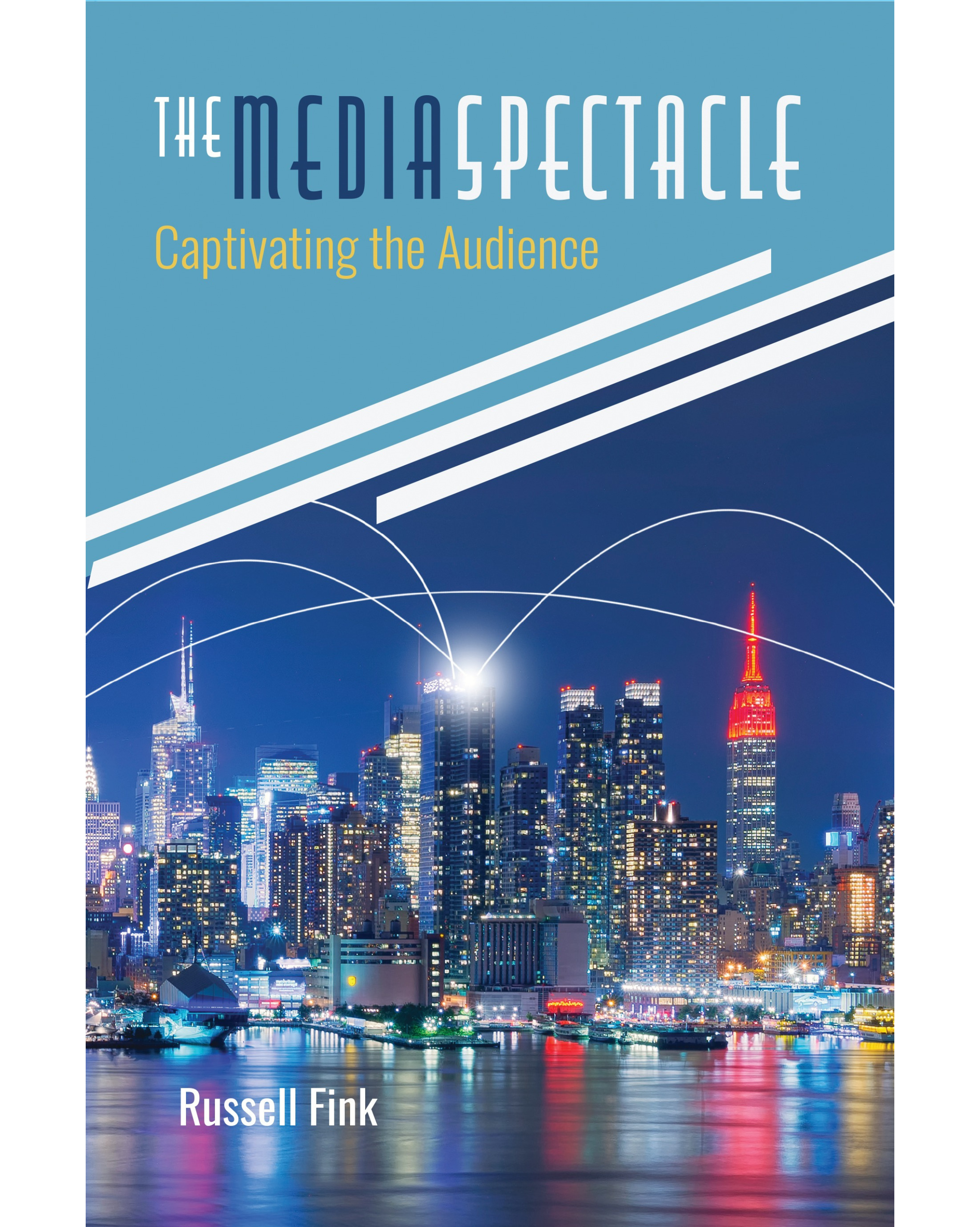 The Media Spectacle: Captivating the Audience
