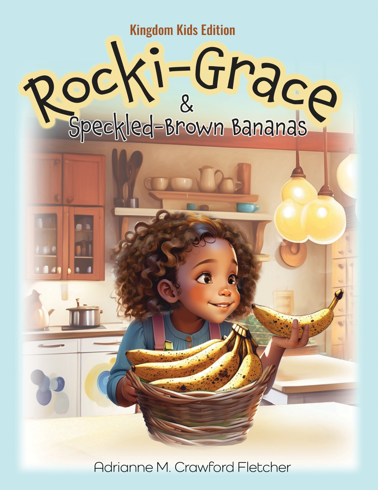 Rocki-Grace and Speckled Brown Bananas: Kingdom Kids Edition