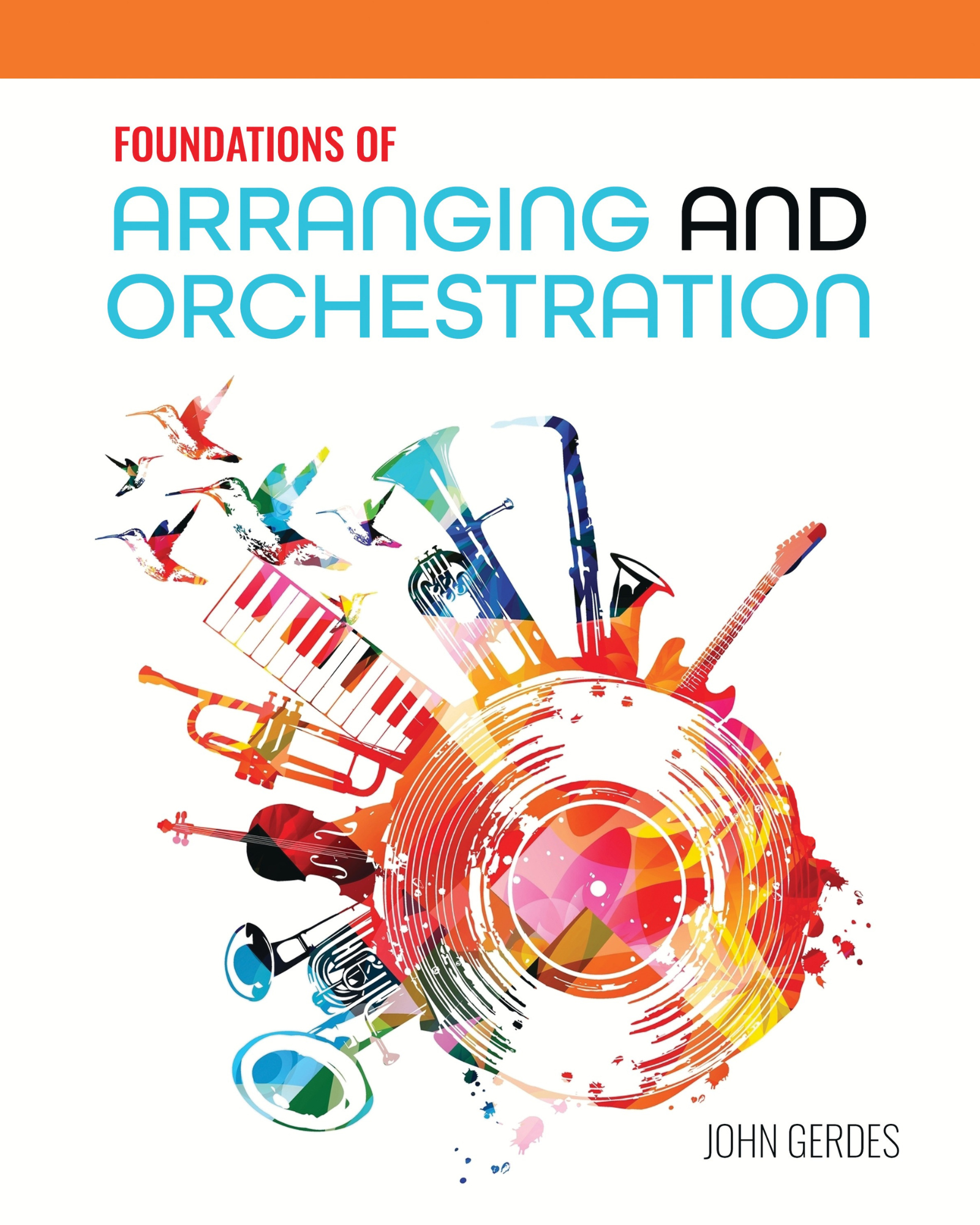 Foundations of Arranging and Orchestration