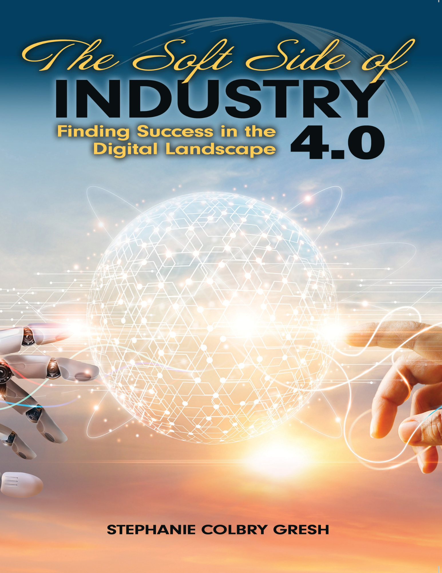 The Soft Side of Industry 4.0: Finding Success in the Digital Landscape