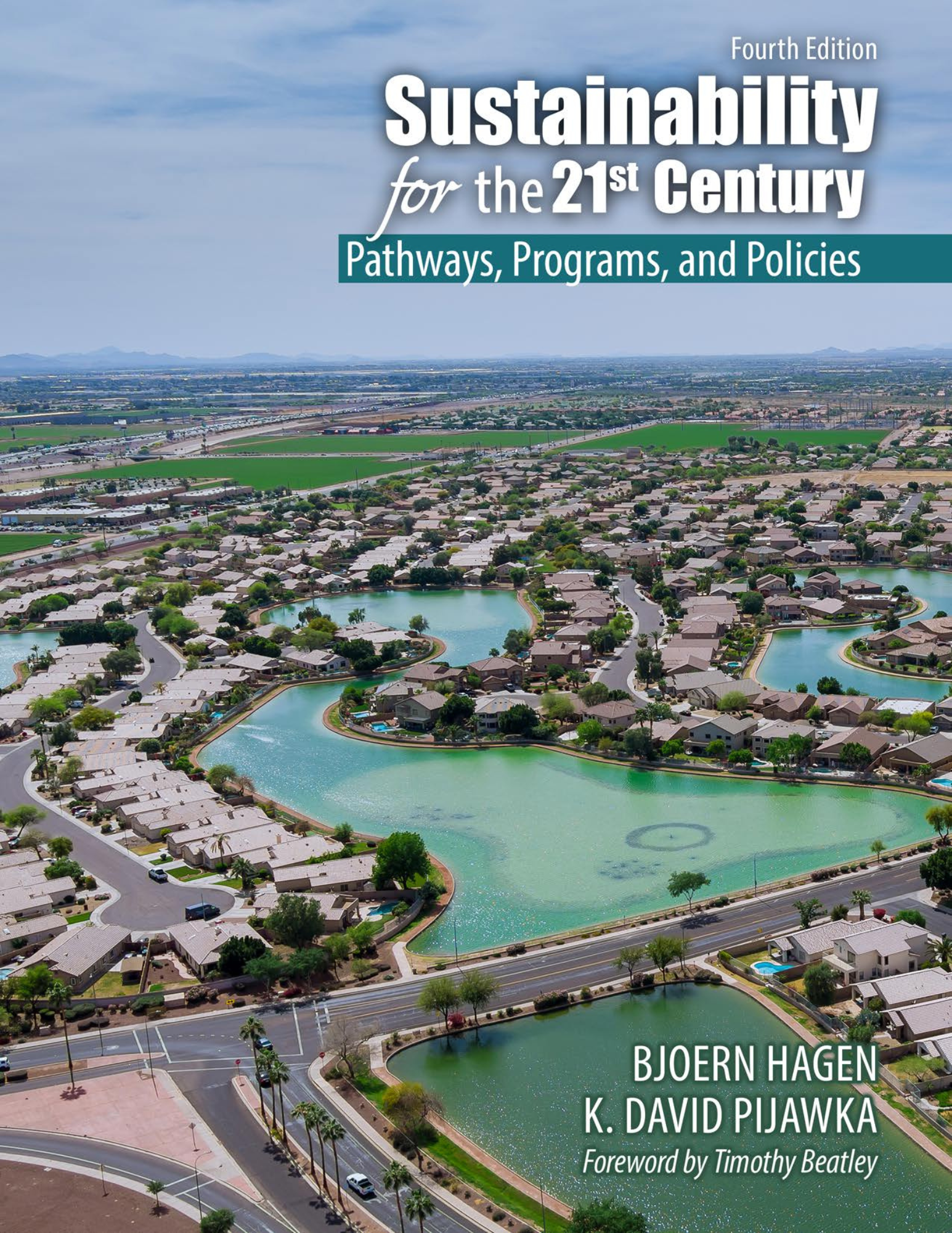 Sustainability for the 21st Century: Pathways, Programs, and Policies