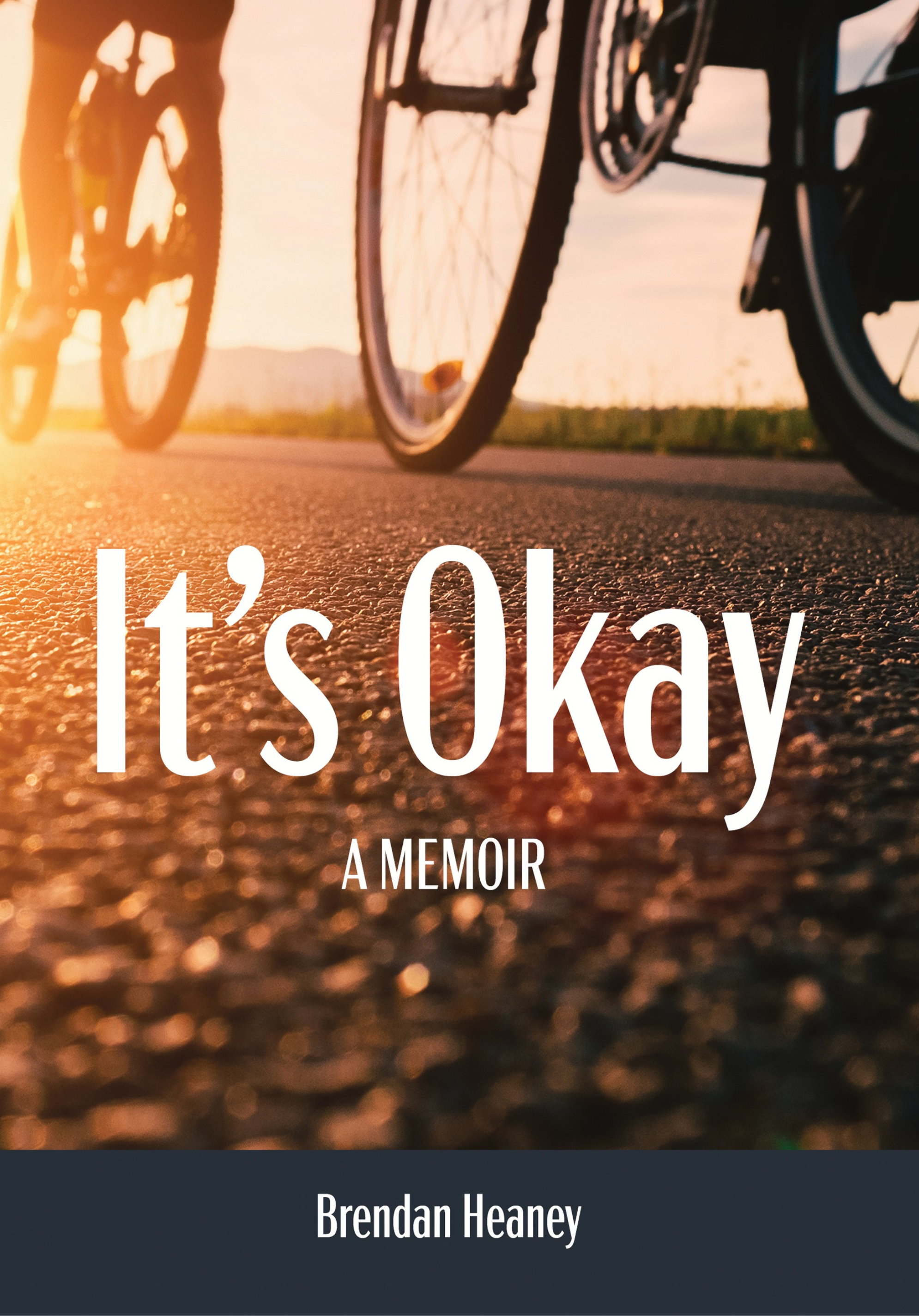 It's Okay! A Memoir