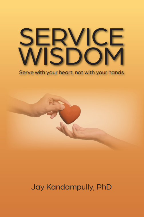 Service Wisdom: Serve With Your Heart, Not With Your Hands