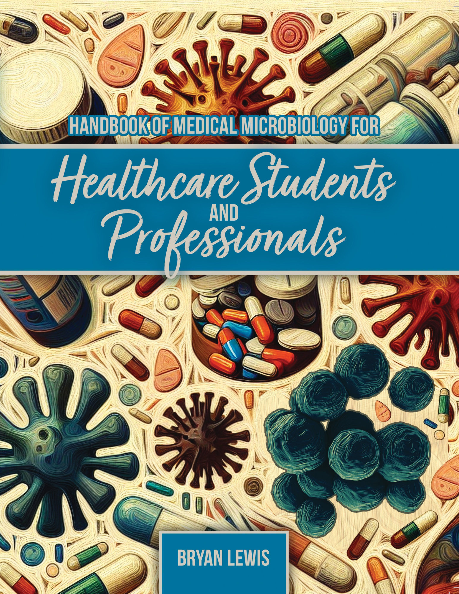 Handbook of Medical Microbiology For Healthcare Students and Professionals