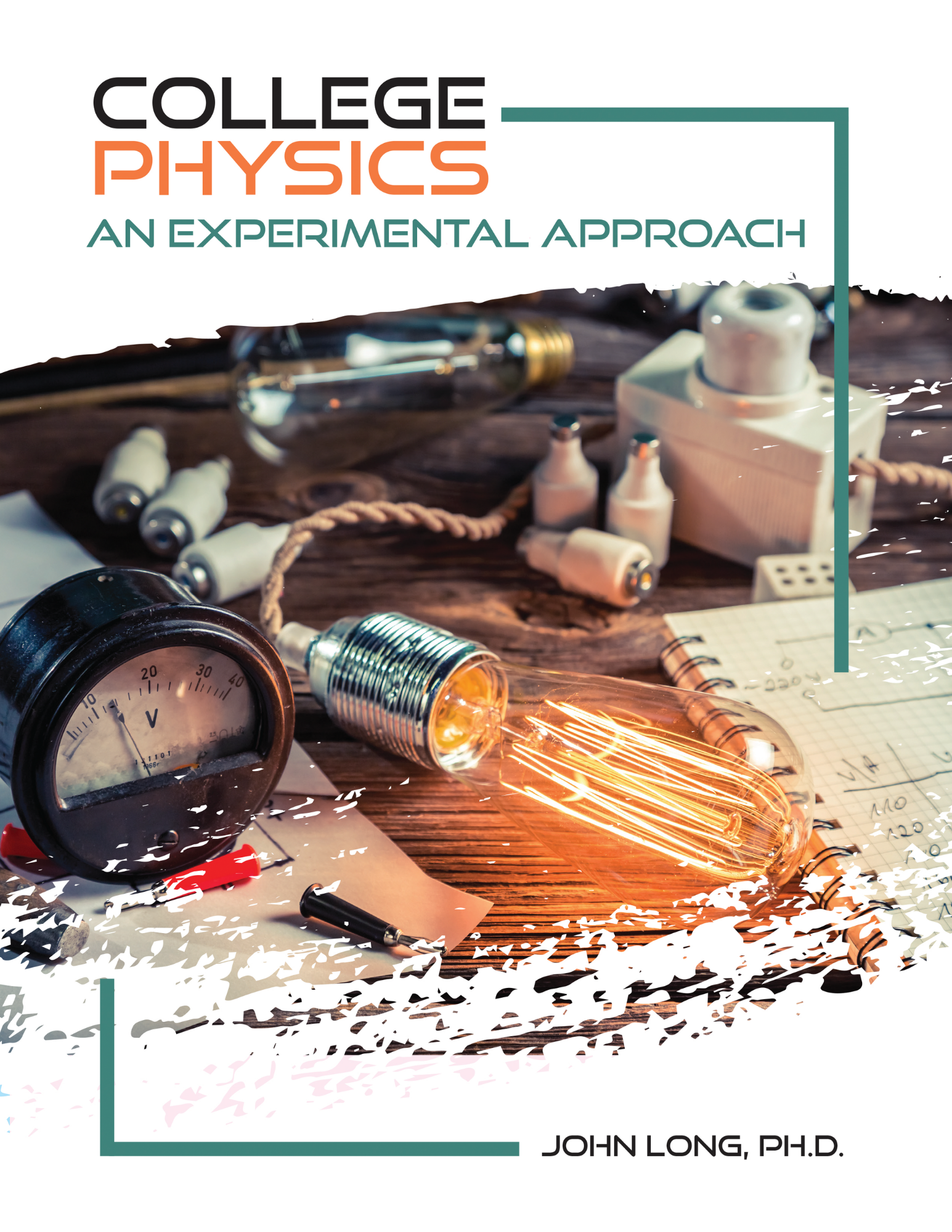 College Physics: An Experimental Approach