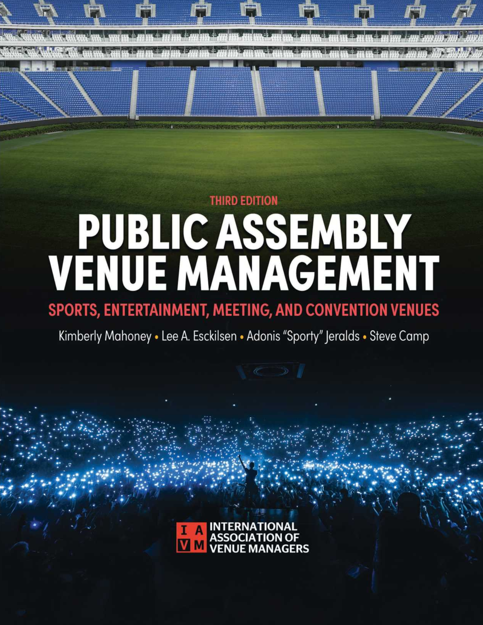 Public Assembly Venue Management: Sports, Entertainment, Meeting, and Convention Venues