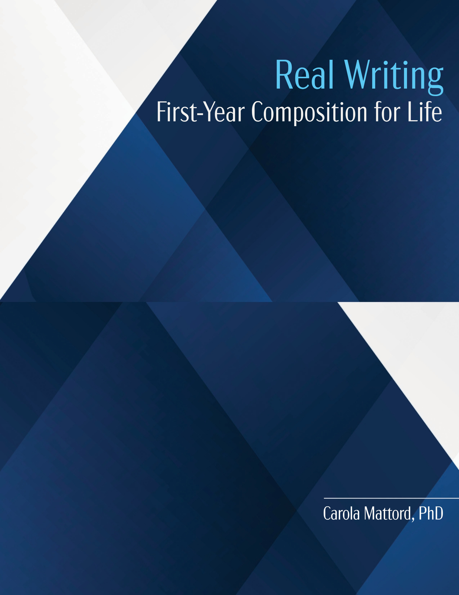 Real Writing: First-Year Composition for Life