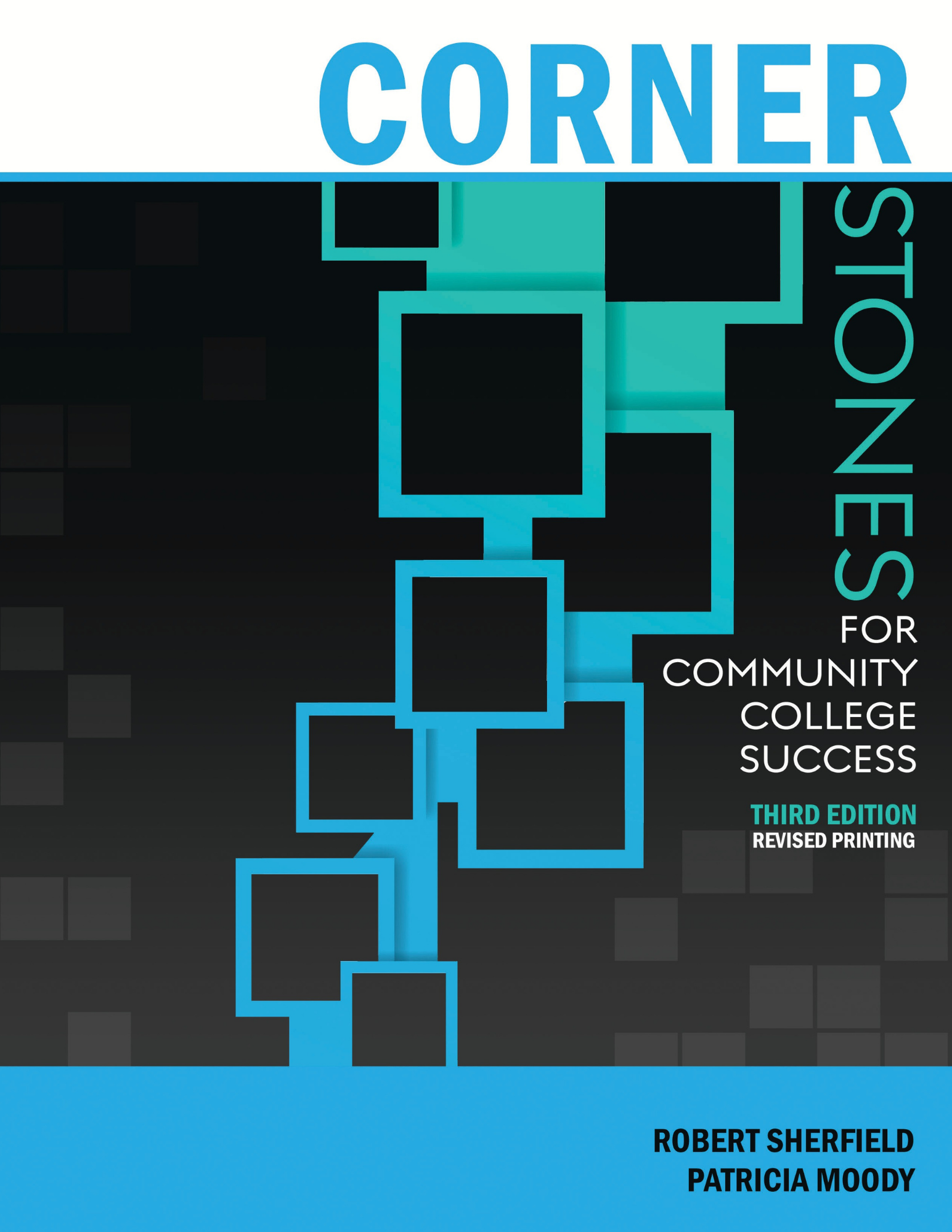 Cornerstones for Community and Technical College Success