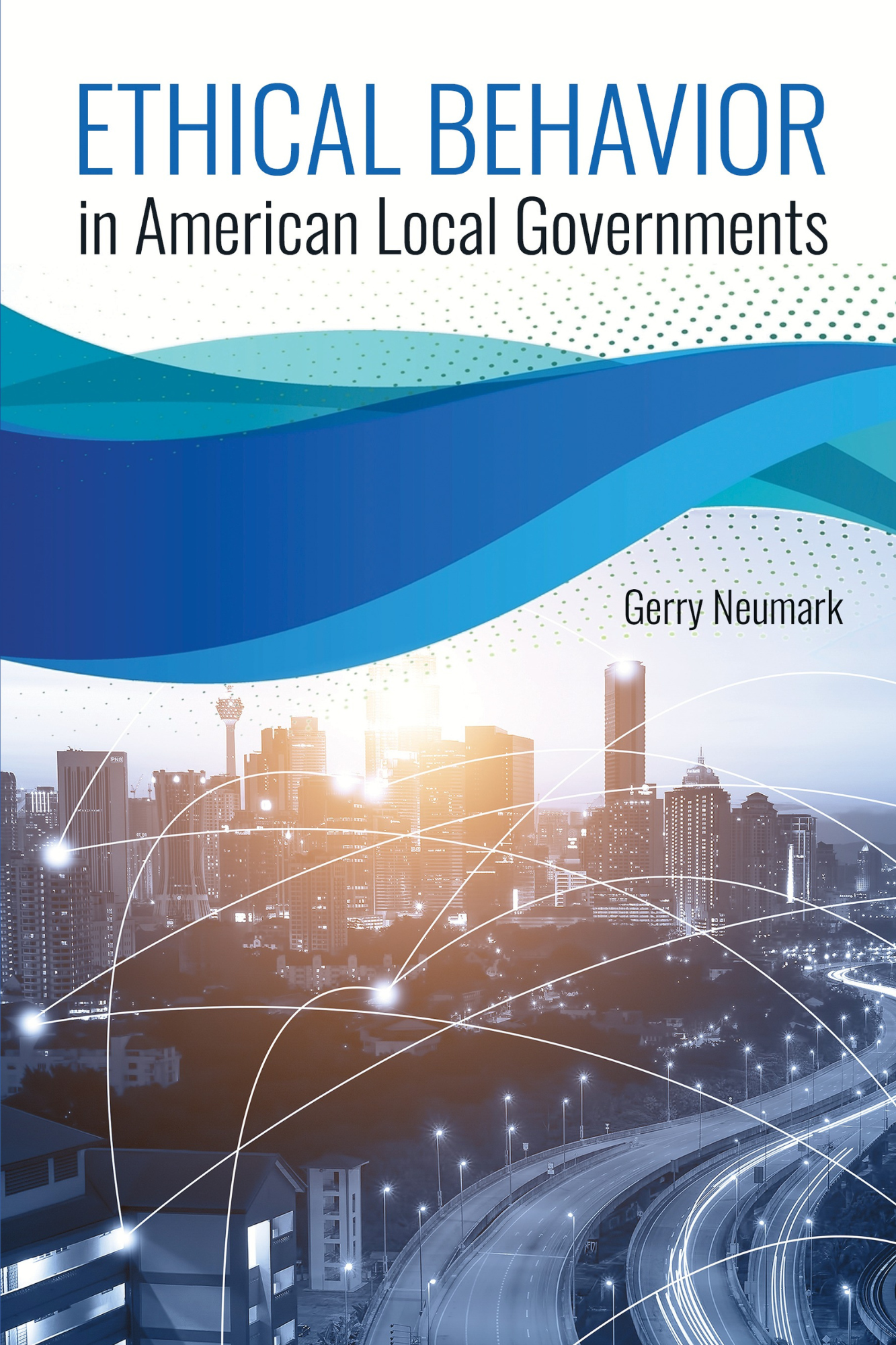 Ethical Behavior in American Local Governments