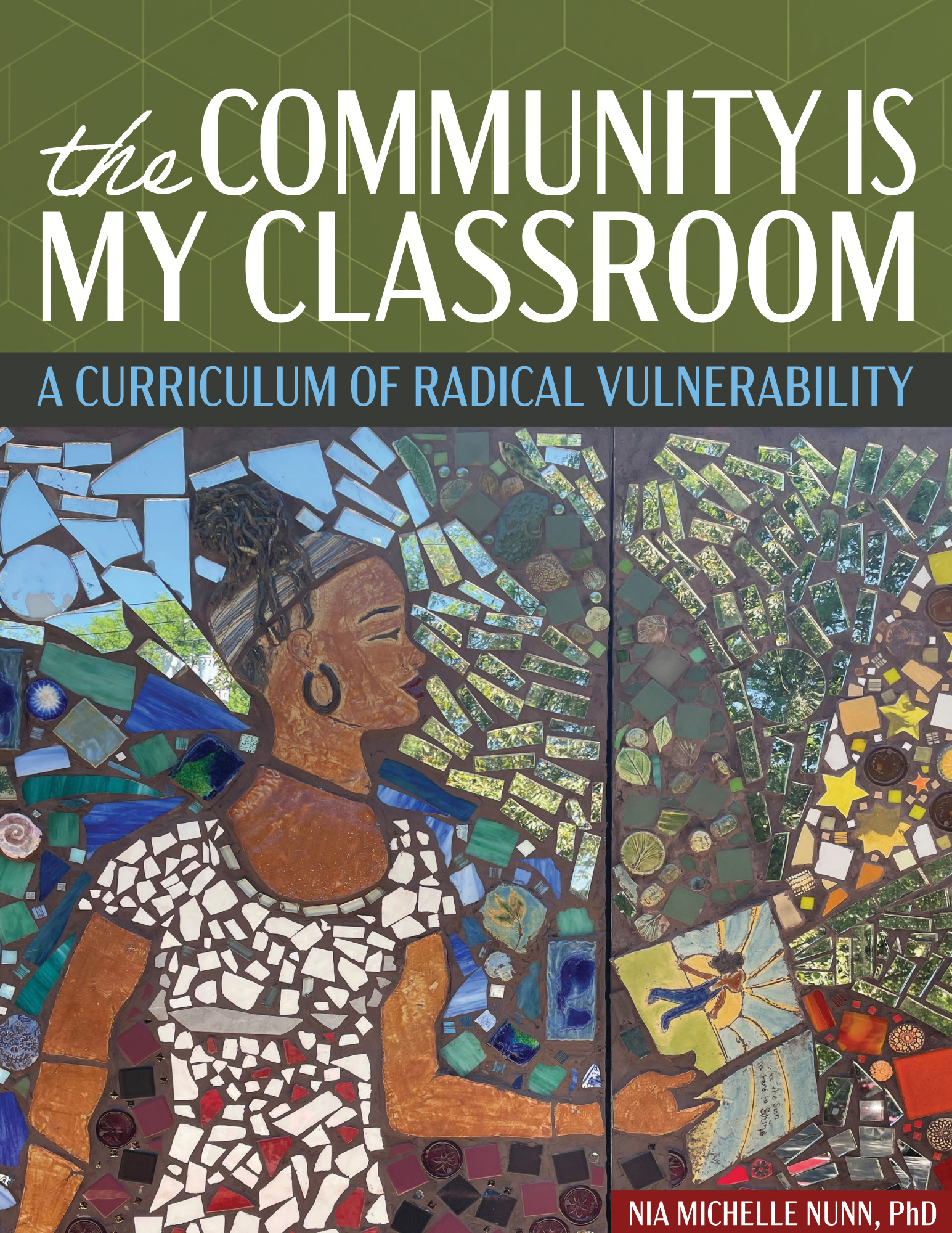 The Community is My Classroom: A Curriculum of Radical Vulnerability