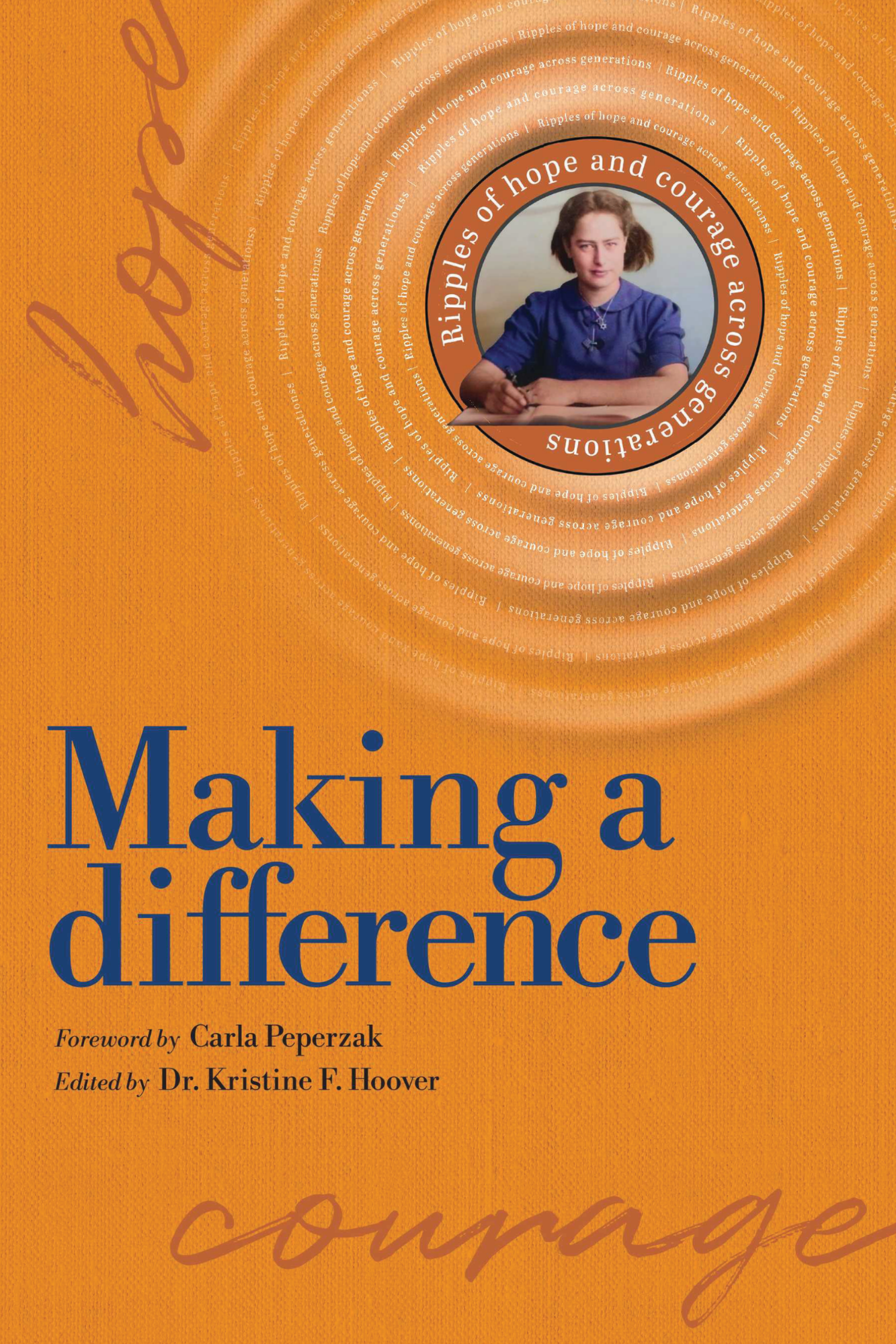 Making a Difference: Ripples of Hope and Courage Across Generations