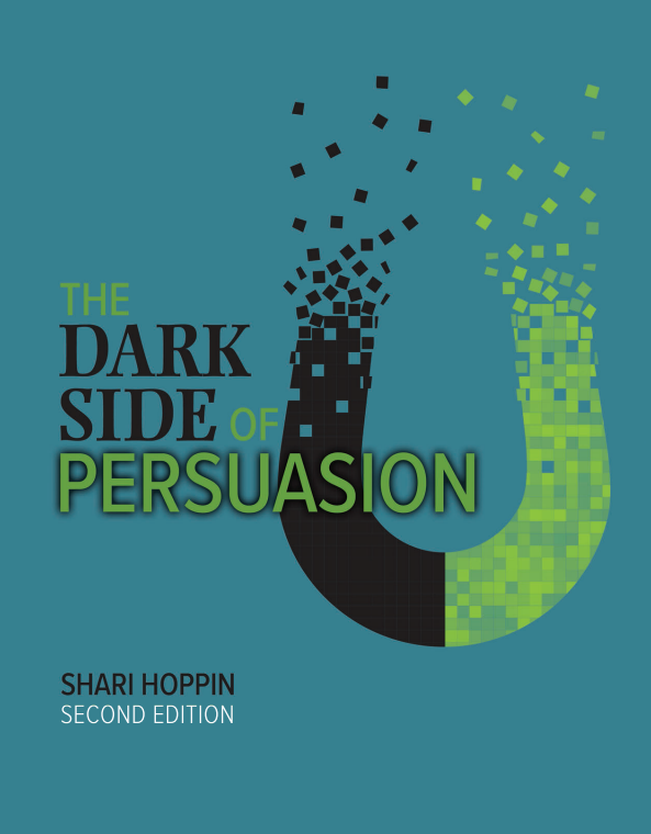 The Dark Side of Persuasion