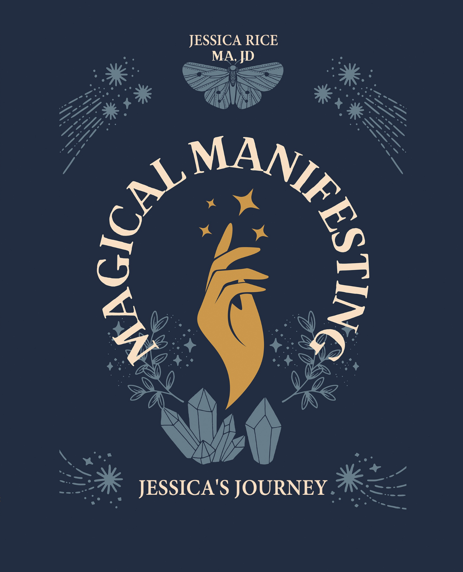 Magical Manifesting: Jessica's Journey