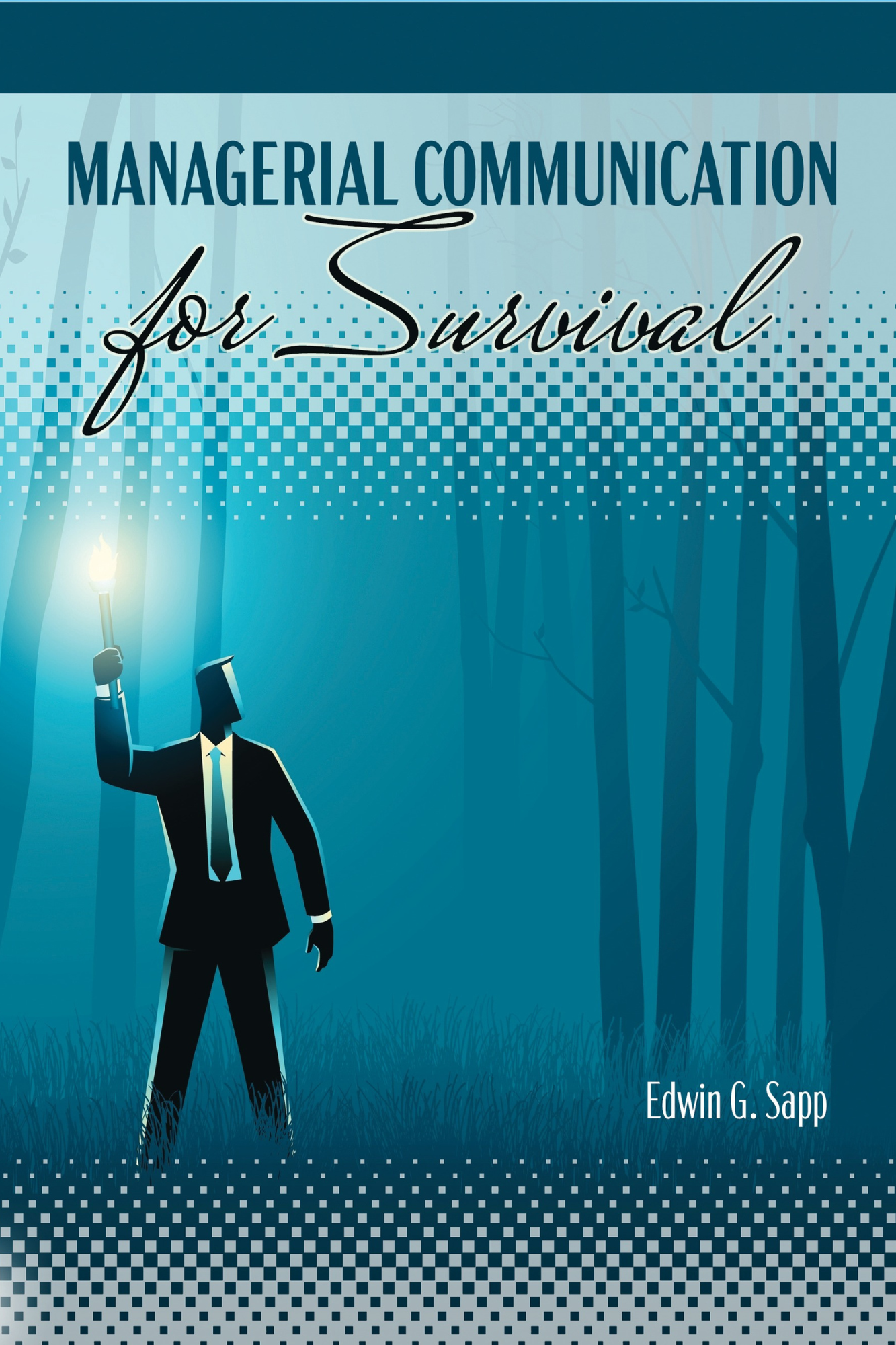 Managerial Communication for Survival