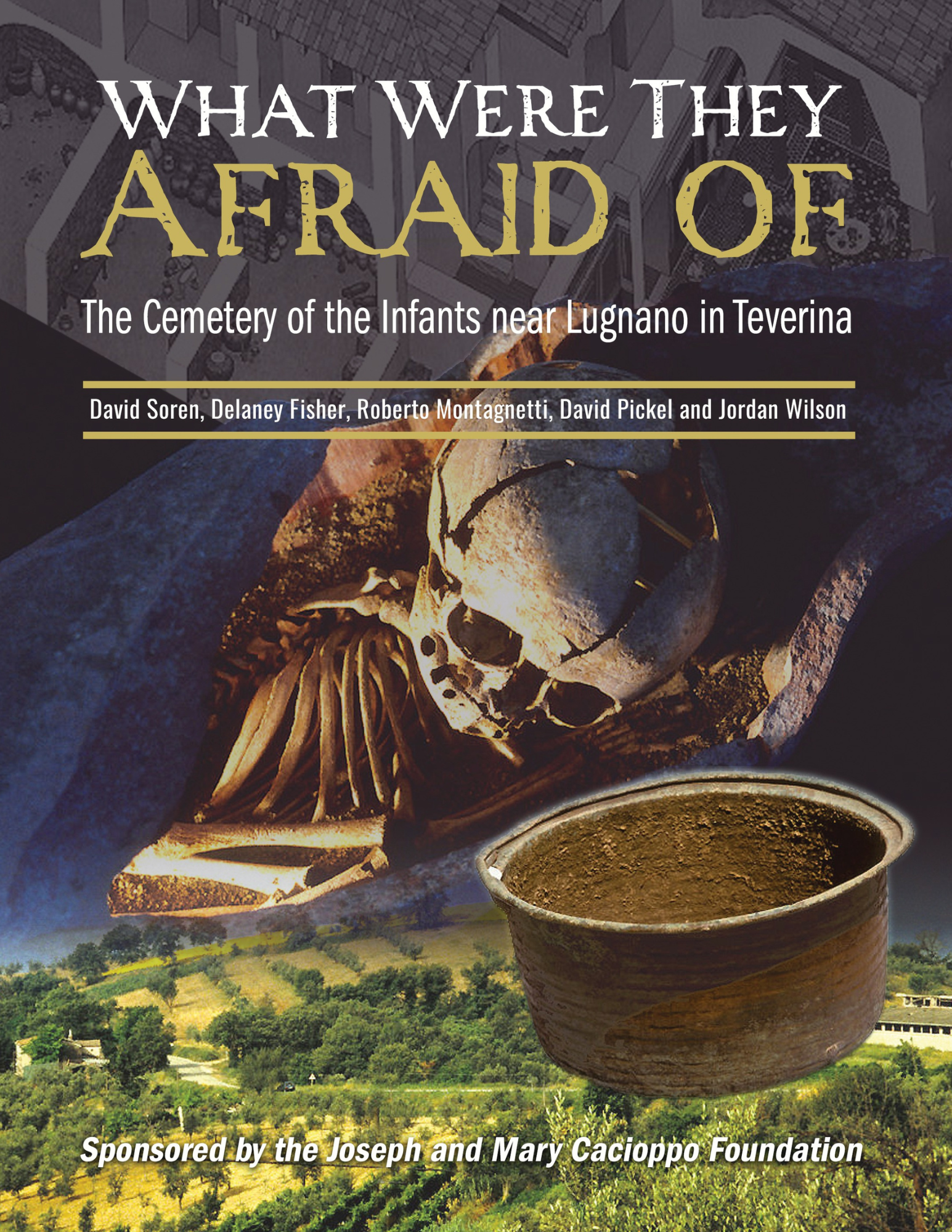 What Were They Afraid Of: The Cemetery of the Infants Near Lugnano in Treverina
