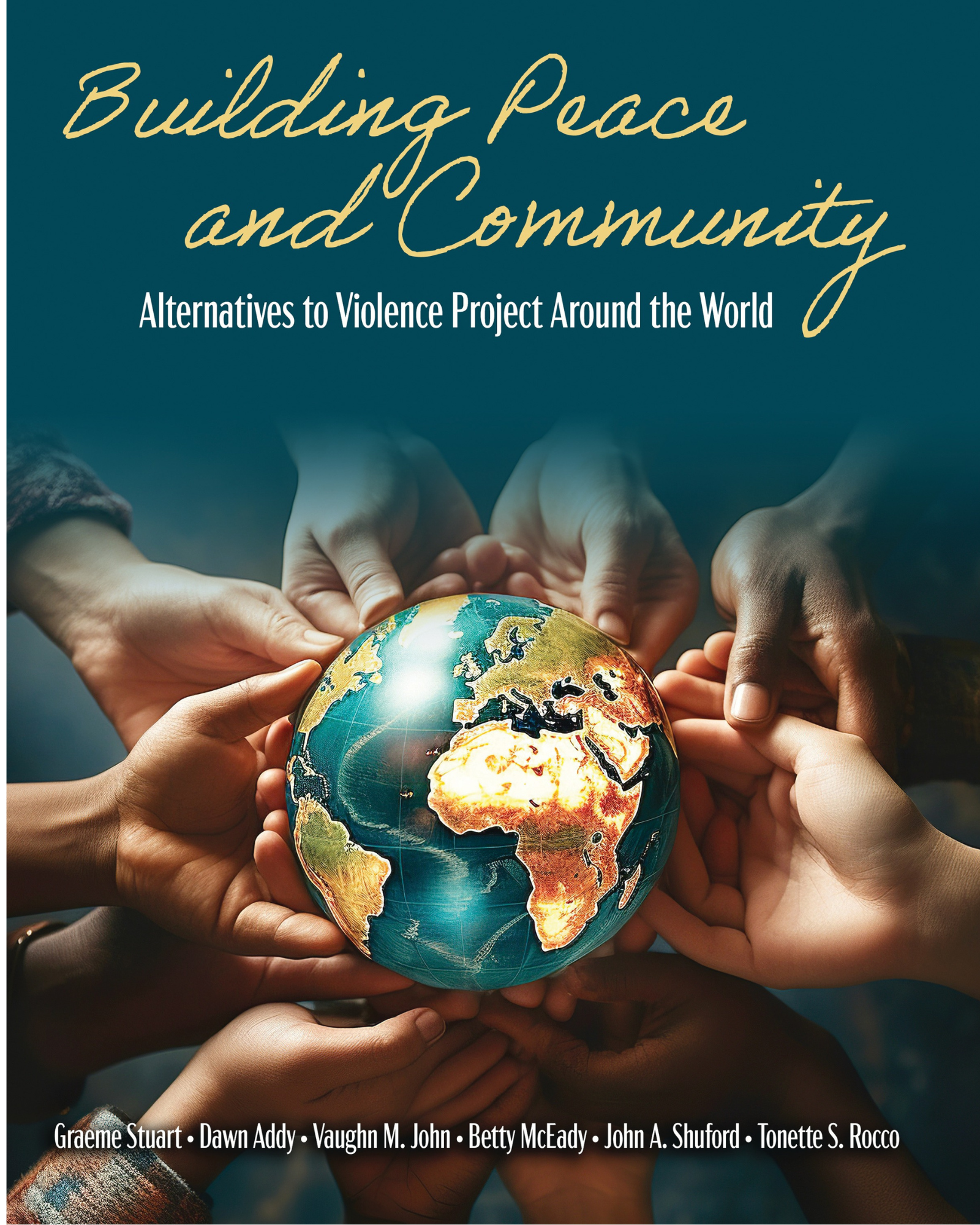 Building Peace and Community: Alternatives to Violence Project Around the World