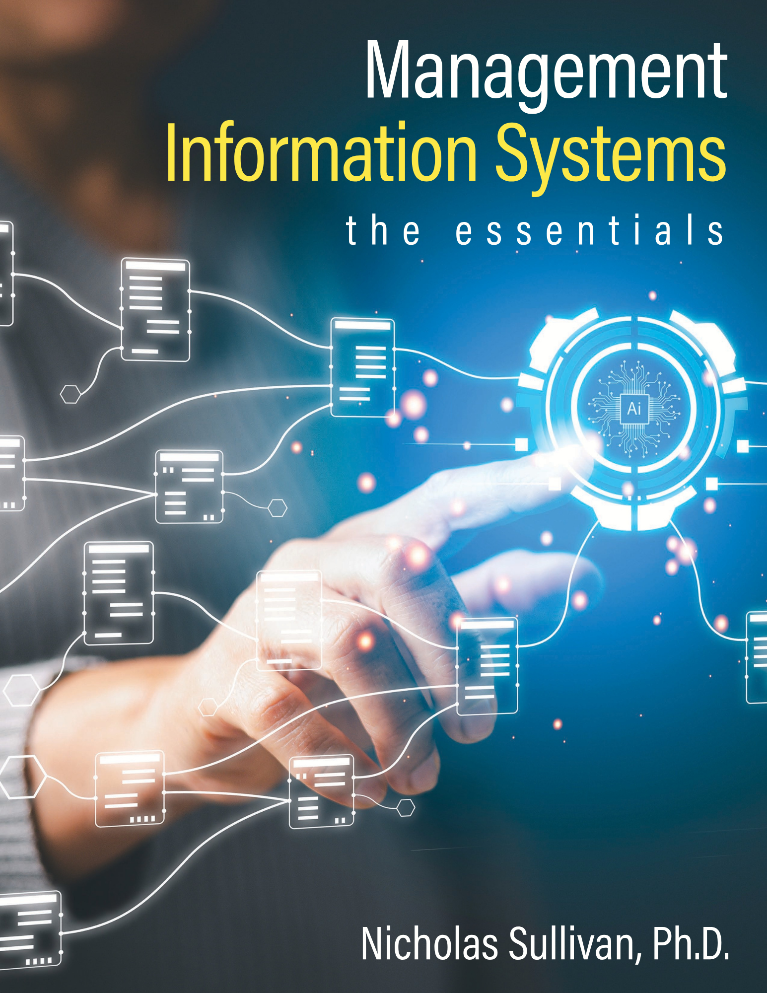 Management Information Systems: The Essentials