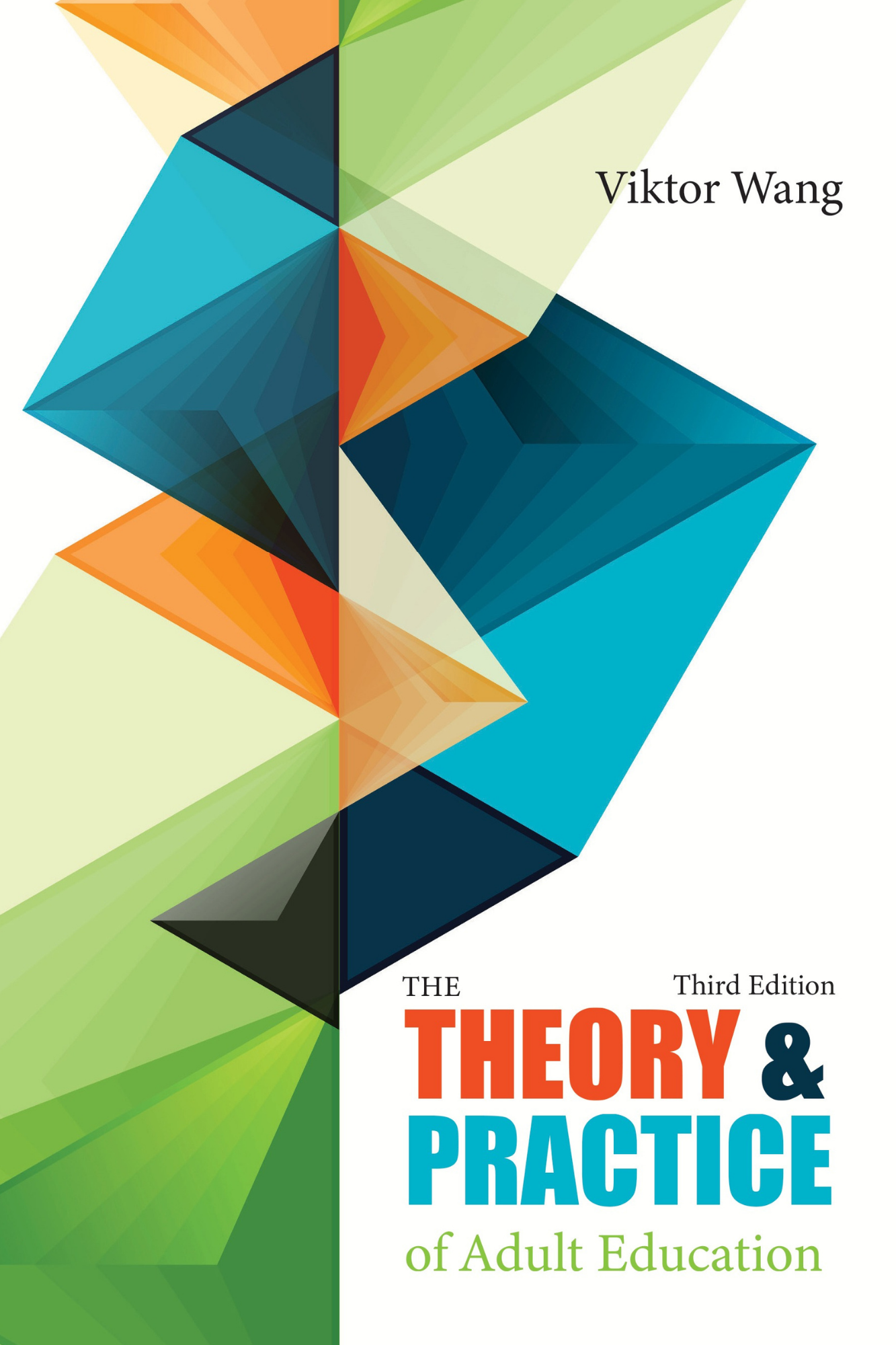 The Theory and Practice of Adult Education