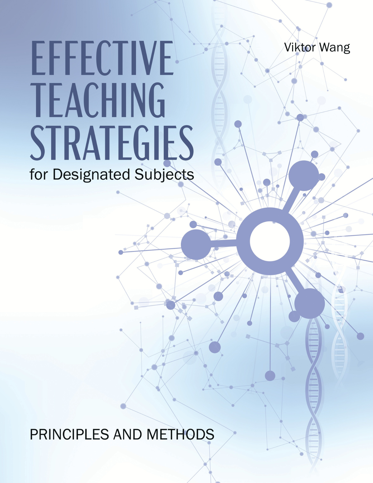 Effective Teaching Strategies for Designated Subjects: Principles and Methods