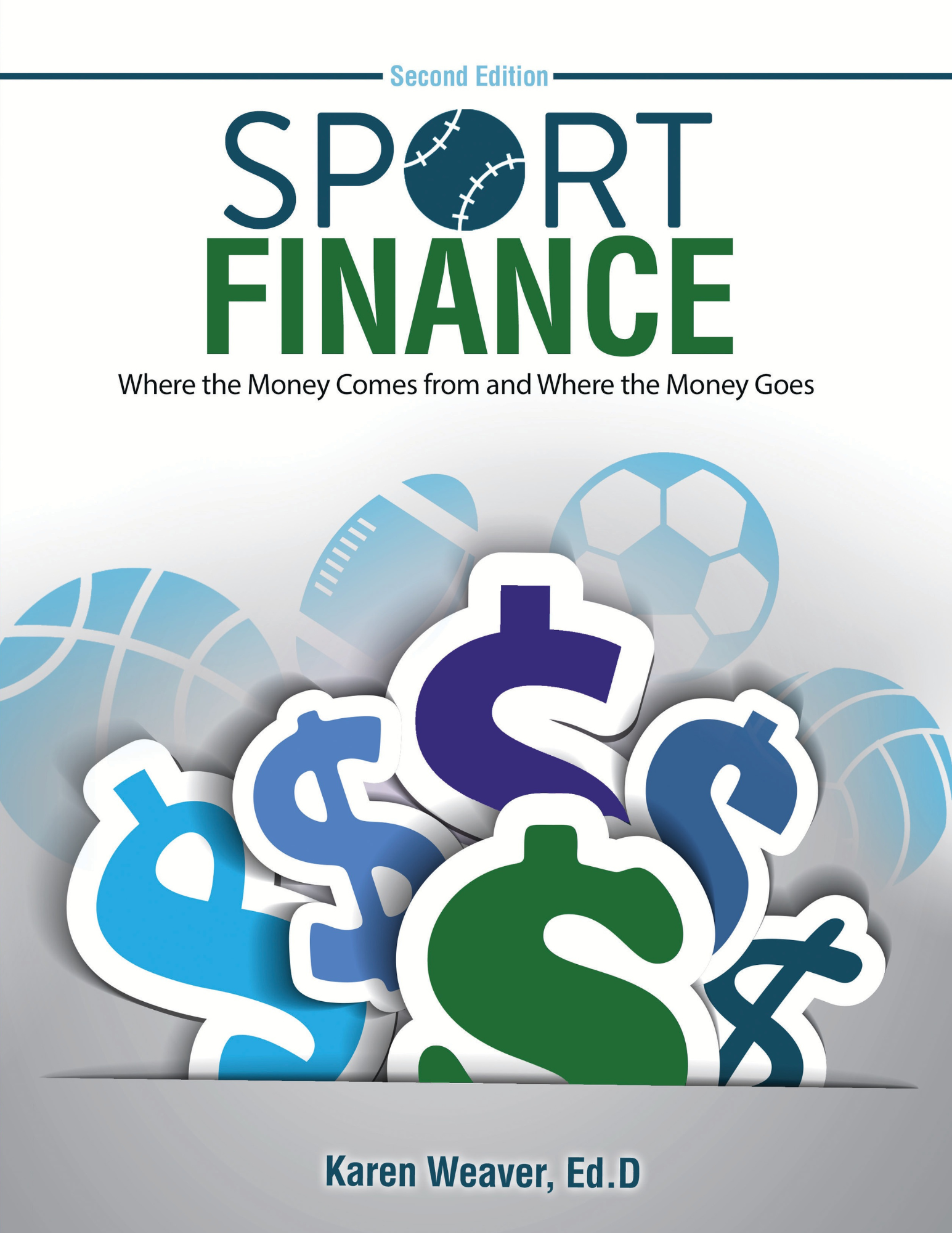Sport Finance: Where the Money Comes From, and Where the Money Goes