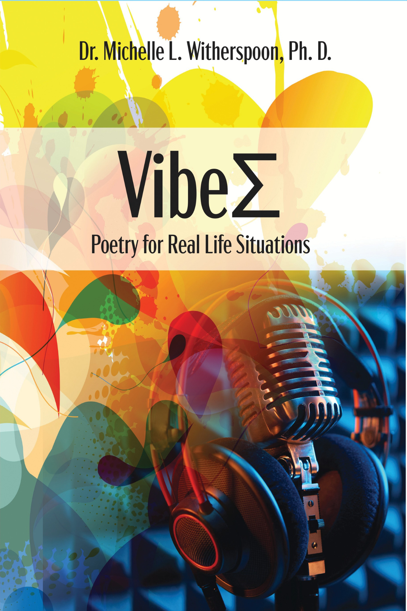 VibeΣ: Poetry for Real Life Situations