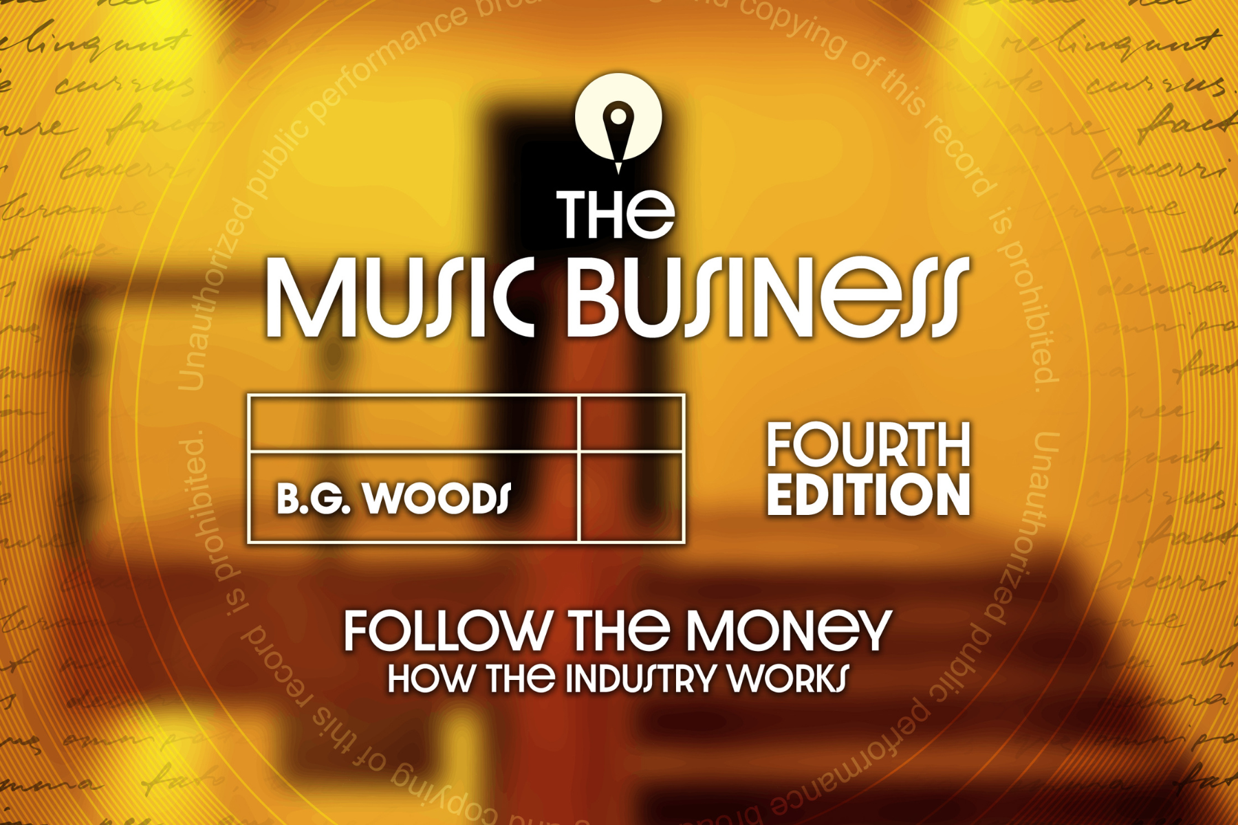 The Music Business: Follow the Money - How the Industry Works