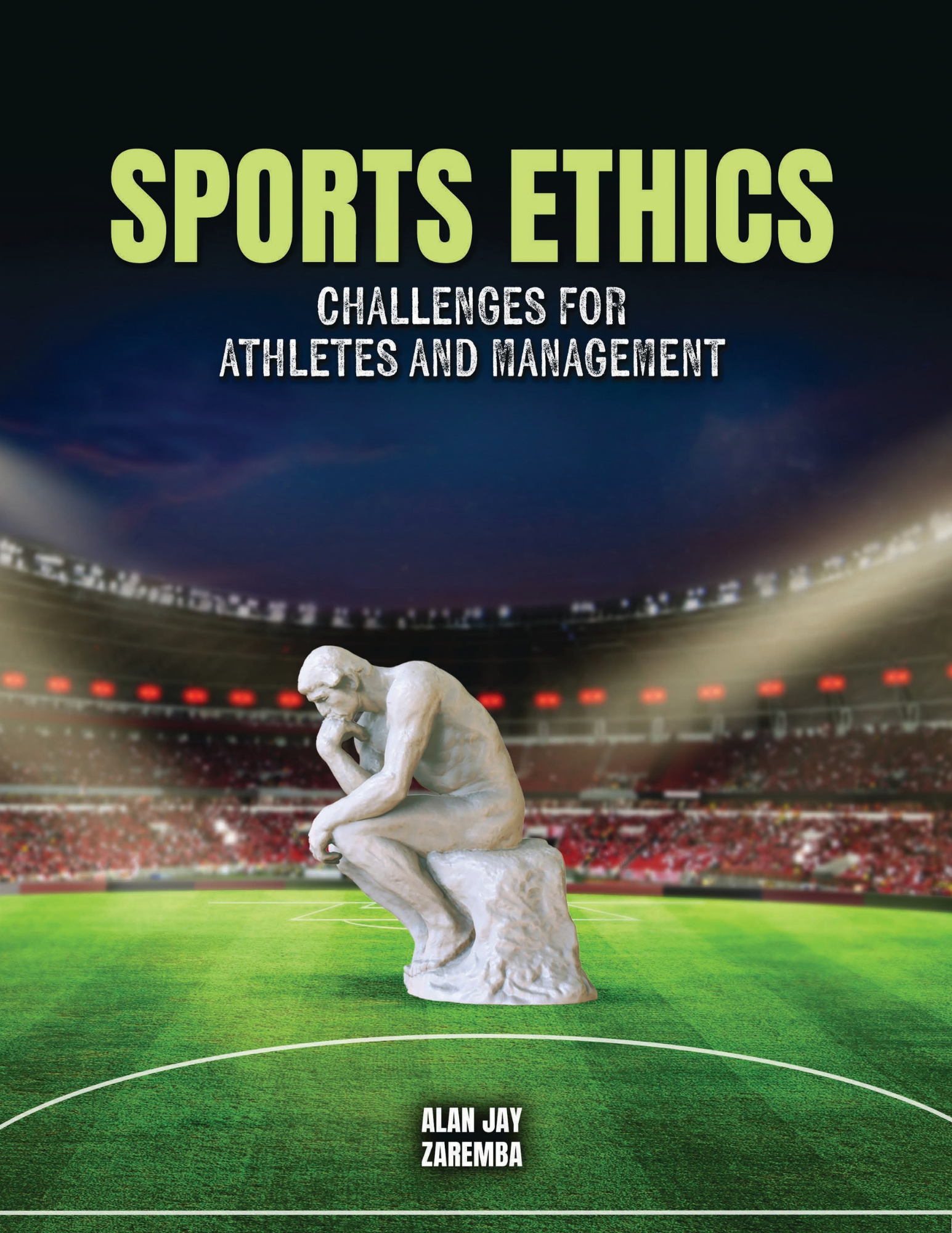 Sports Ethics: Challenges for Athletes and Management