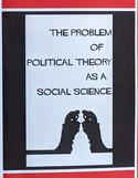 Problem of Political Theory as a Social Science