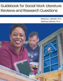 Guidebook for Social Work Literature Reviews and Research Questions
