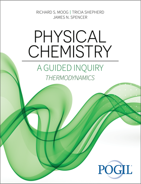 Physical Chemistry: A Guided Inquiry Thermodynamics