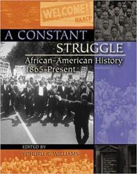 A Constant Struggle: African-American History 1865-Present