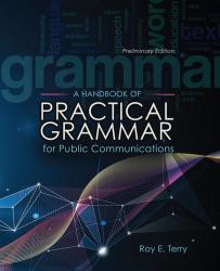A Handbook of Practical Grammar for Public Communications, Preliminary Edition