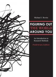 Figuring Out the World Around You: An Introduction to Research Methods-Preliminary Edition