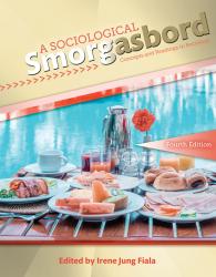 A Sociological Smorgasbord: Concepts and Readings in Sociology