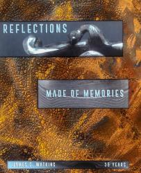 Reflections Made of Memories