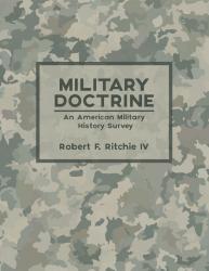 Military Doctrine: An American Military History Survey