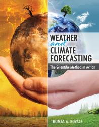 Weather and Climate Forecasting: The Scientific Method in Action