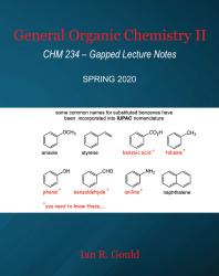 General Organic Chemistry II: CHM 234 - Gapped Lecture Notes
