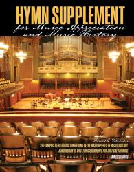Hymn Supplement for Music Appreciation and Music History: 26 Examples of Religious Song Found in the Masterpieces of Music History