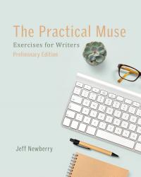 The Practical Muse: Exercises for Writers, Preliminary Edition