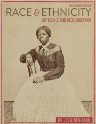 Race and Ethnicity: Difference and Decolonization, Preliminary Edition
