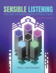 Sensible Listening: The Key to Responsive Interaction