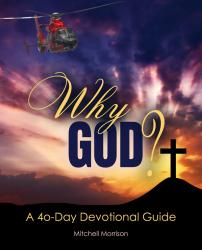 Why God? A 40-Day Devotional Guide