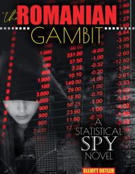 The Romanian Gambit: A Statistical Spy Novel